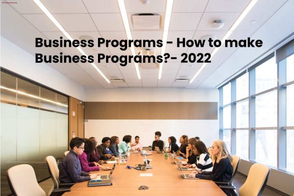 Business Programs - How to make Business Programs_- 2022