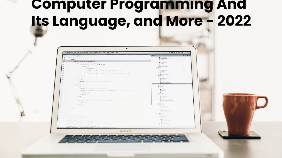 Computer Programming And Its Language, and More