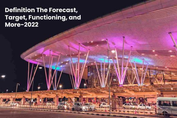 Definition The Forecast, Target, Functioning, and More-2022