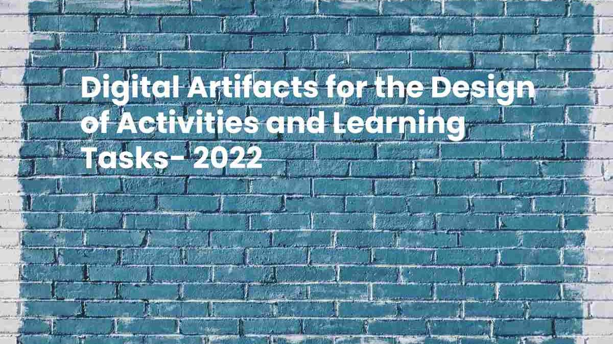 Digital Artifacts for the Design of Activities and Learning Tasks