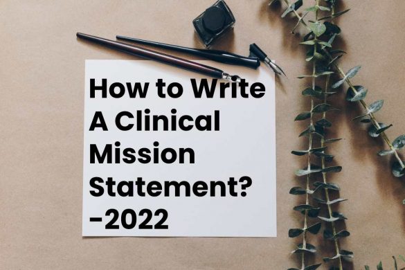 How to Write A Clinical Mission Statement_ -2022