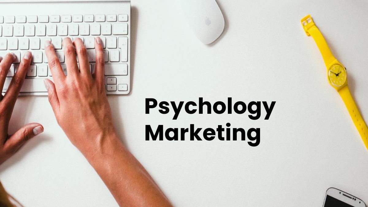 Psychology Marketing – Important, Applied, Process, and More