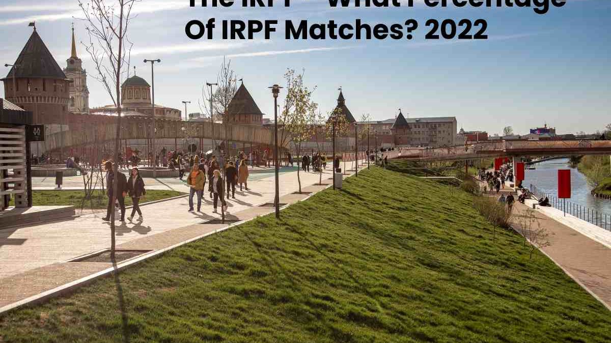 The IRPF – What Percentage Of IRPF Matches?