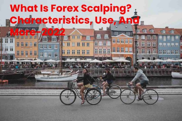 What Is Forex Scalping_ Characteristics, Use, And More-2022
