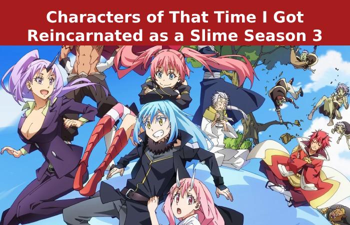 Characters of That Time I Got Reincarnated as a Slime Season 3